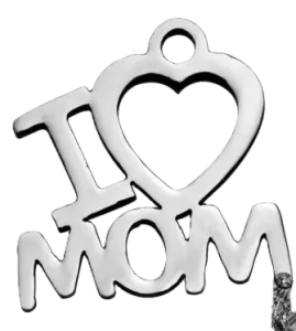 Přívěsek z nerezové ocele - nápis "I LOVE MOM" - 13,5 x 13 x 1 mm